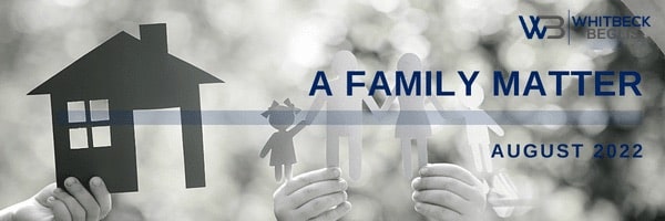 A Family Matter Newsletter – August 2022