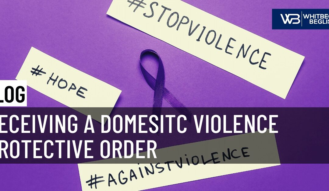 Receiving a Domestic Violence Protective Order