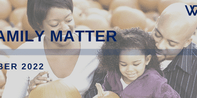 A Family Matter Newsletter – October 2022