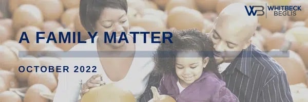 A Family Matter Newsletter – October 2022